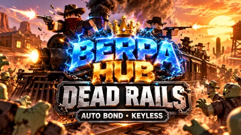 OP AUTO BOND KEYLESS | BERPA HUB — Roblox script for Dead Rails